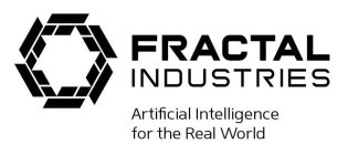 FRACTAL INDUSTRIES ARTIFICIAL INTELLIGENCE FOR THE REAL WORLD