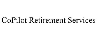 COPILOT RETIREMENT SERVICES