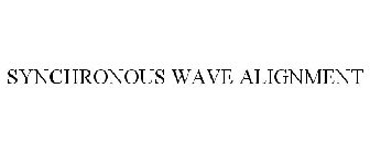SYNCHRONOUS WAVE ALIGNMENT