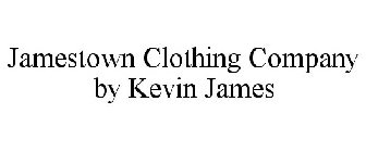 JAMESTOWN CLOTHING COMPANY BY KEVIN JAMES