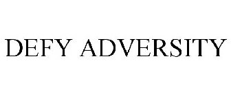 DEFY ADVERSITY