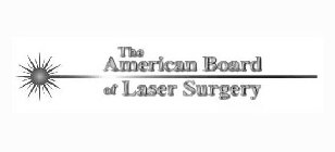 THE AMERICAN BOARD OF LASER SURGERY