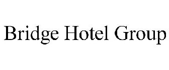 BRIDGE HOTEL GROUP