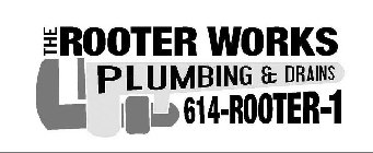 THE ROOTER WORKS PLUMBING & DRAINS 614-ROOTER-1