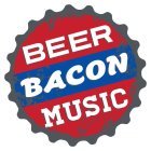 BEER BACON MUSIC