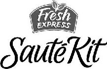 FRESH EXPRESS SAUTÉ KIT