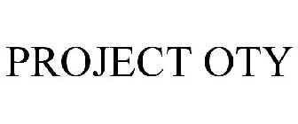 PROJECT OTY