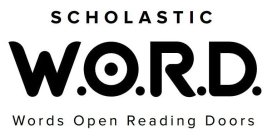 SCHOLASTIC W.O.R.D. WORDS OPEN READING DOORS