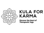 KULA FOR KARMA DISCOVER THE HEART OF THERAPEUTIC YOGA