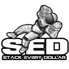 SED STACK EVERY DOLLAR