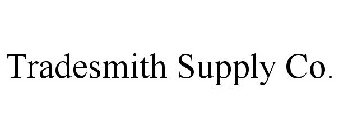 TRADESMITH SUPPLY CO.