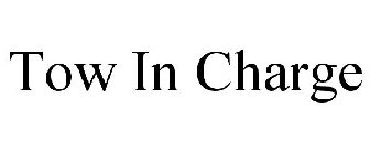 TOW IN CHARGE