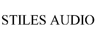 STILES AUDIO
