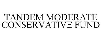 TANDEM MODERATE CONSERVATIVE FUND