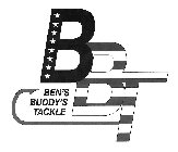 BBT BEN'S BUDDY'S TACKLE