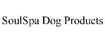 SOULSPA DOG PRODUCTS