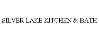 SILVER LAKE KITCHEN & BATH