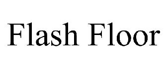 FLASH FLOOR