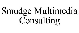 SMUDGE MULTIMEDIA CONSULTING