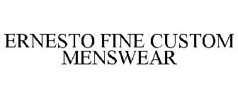 ERNESTO FINE CUSTOM MENSWEAR