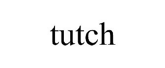 TUTCH