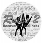 RULES 2 RECOVERY & WELLNESS