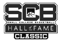 SCB SMALL COLLEGE BASKETBALL HALL OF FAME CLASSIC