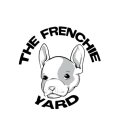 THE FRENCHIE YARD