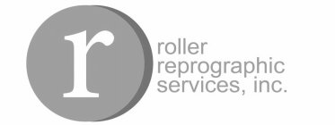 R ROLLER REPROGRAPHIC SERVICES, INC.