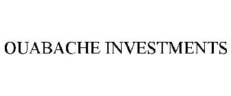 OUABACHE INVESTMENTS