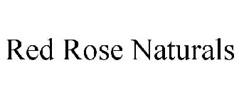 RED ROSE NATURALS