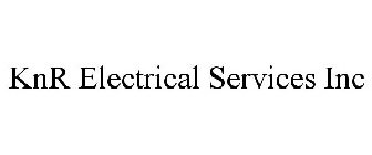 KNR ELECTRICAL SERVICES INC