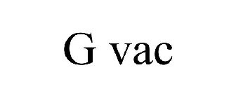 G VAC