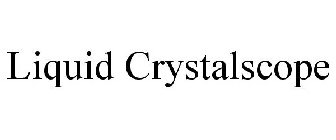 LIQUIDCRYSTALSCOPE