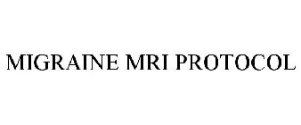 MIGRAINE MRI PROTOCOL