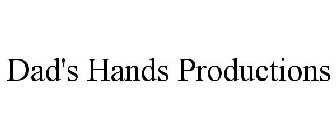 DAD'S HANDS PRODUCTIONS