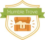 HUMBLE TROVE
