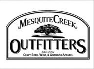 MESQUITE CREEK OUTFITTERS SELLERS OF FINE CRAFT BEER, WINE, & OUTDOOR APPAREL