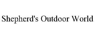 SHEPHERD'S OUTDOOR WORLD