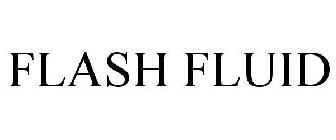 FLASH FLUID