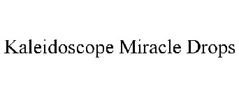 KALEIDOSCOPE MIRACLE DROPS