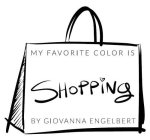 MY FAVORITE COLOR IS SHOPPING BY GIOVANNA ENGELBERT