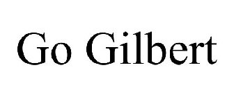 GO GILBERT
