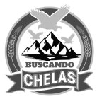 BUSCANDO CHELAS