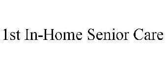 1ST IN-HOME SENIOR CARE