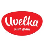 UVELKA PURE GRAIN