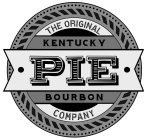 THE ORIGINAL KENTUCKY · PIE · BOURBON COMPANY