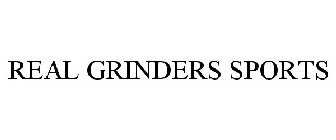 REAL GRINDERS SPORTS