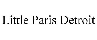 LITTLE PARIS DETROIT
