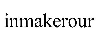 INMAKEROUR